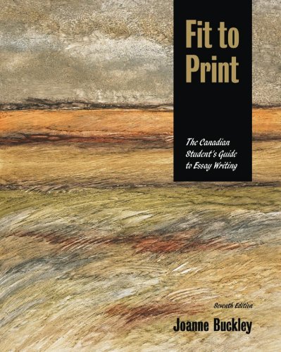 Fit to print : the Canadian student's guide to essay writing