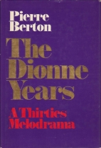 The Dionne years : a thirties melodrama