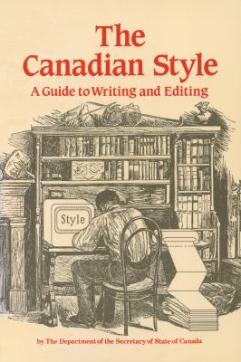 The Canadian style : a guide to writing and editing.