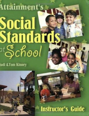 Attainment's social standards at school. Instructor's guide /