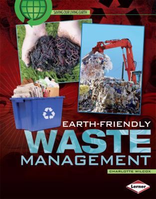 Earth-friendly waste management