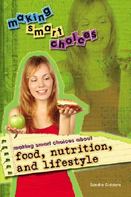 Making smart choices about food, nutrition, and lifestyle
