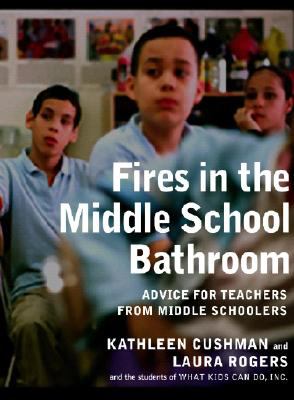 Fires in the middle school bathroom : advice for teachers from middle schoolers