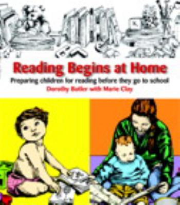 Reading begins at home : preparing children for reading before they go to school