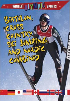 Biathlon, cross country, ski jumping, and nordic combined