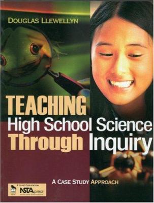 Teaching high school science through inquiry : a case study approach