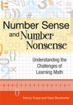 Number sense and number nonsense : understanding the challenges of learning math