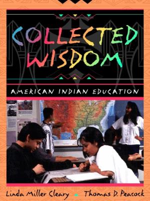 Collected wisdom : American Indian education