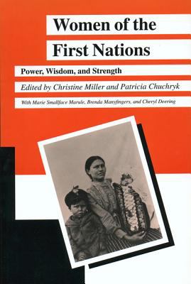 Women of the first nations : power, wisdom, and strength