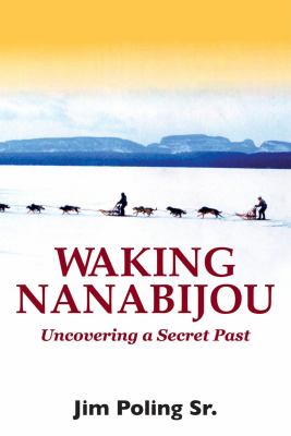 Waking Nanabijou : uncovering a secret past