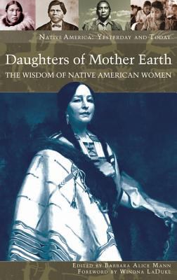 Daughters of mother earth : the wisdom of Native American women