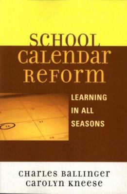 School calendar reform : learning in all seasons