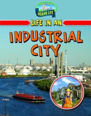 Life in an industrial city