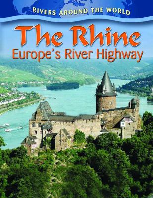 The Rhine : Europe's river highway
