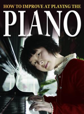 How to improve at playing piano