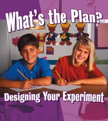 What's the plan? Designing your experiment