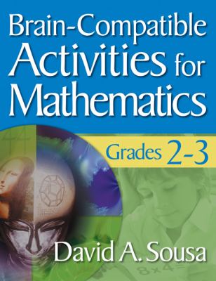 Brain-compatible activities for mathematics. Grades 2-3 /