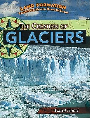 The creation of glaciers