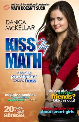 Kiss my math : showing pre-algebra who's boss