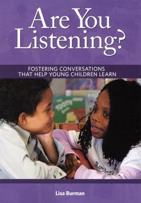 Are you listening? : Fostering conversations that help young children learn