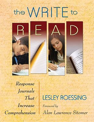 The write to read : response journals that increase comprehension