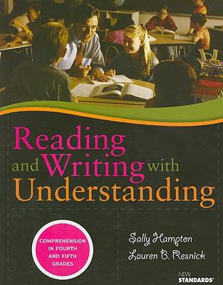 Reading and writing with understanding : comprehension in fourth and fifth grades