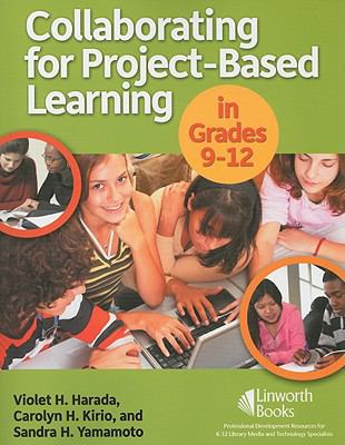 Collaborating for project-based learning in grades 9-12
