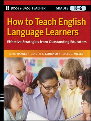 How to teach English language learners : effective strategies from outstanding educators