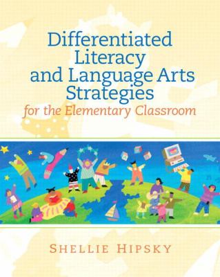 Differentiated literacy and language arts strategies for the elementary classroom