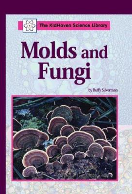 Molds and fungi