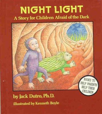 Night light : a story for children afraid of the dark