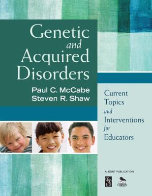 Genetic and acquired disorders : current topics and interventions for educators