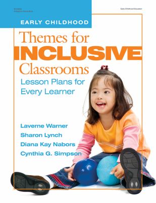 Themes for inclusive classrooms : lesson plans for every learner