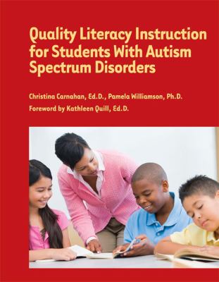 Quality literacy instruction for students with autism spectrum disorders