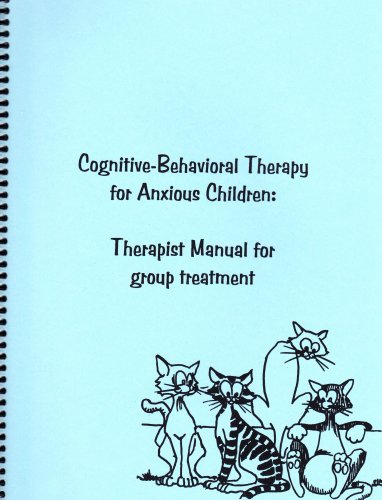 Cognitive-behavioral therapy for anxious children : therapist manual for group treatment