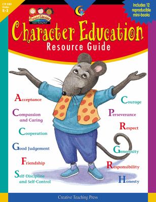 Character education : resource guide