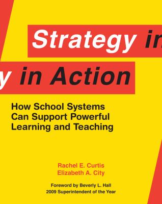 Strategy in action : how school systems can support powerful learning and teaching