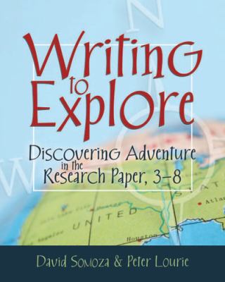 Writing to explore : discovering adventure in the research paper, 3-8