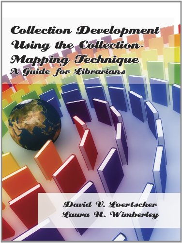 Collection development using the collection mapping technique : a guide for librarians