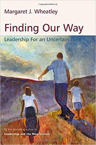 Finding our way : leadership for an uncertain time