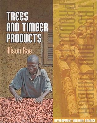 Trees and timber products