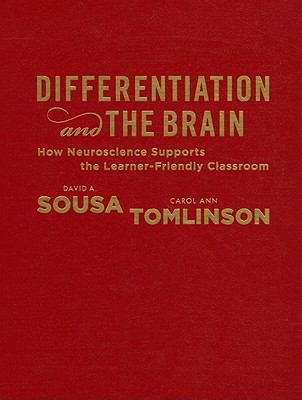 Differentiation and the brain : how neuroscience supports the learner-friendly classroom