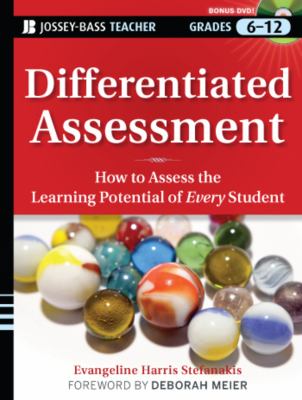 Differentiated assessment : how to assess the learning potential of every student