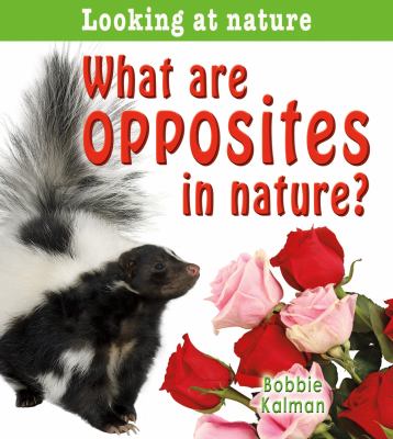 What are opposites in nature?