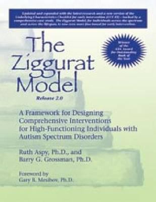 The Ziggurat model : a framework for designing comprehensive interventions for individuals with high-functioning autism and Asperger syndrome