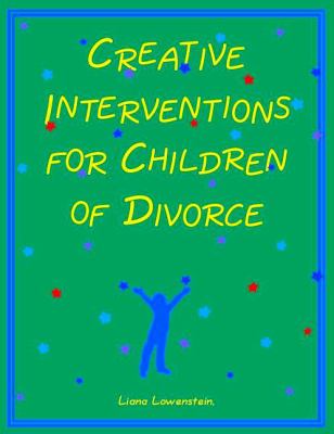 Creative interventions for children of divorce