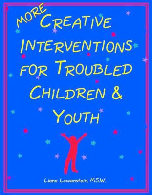 More creative interventions for troubled children & youth