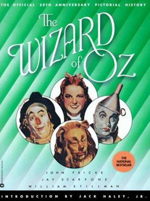 The Wizard of Oz : the official 50th anniversary pictorial history