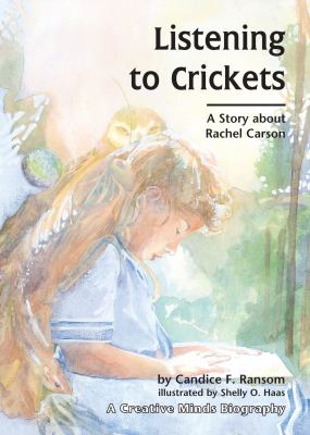 Listening to crickets : a story about Rachel Carson