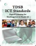 TDSB ICT standards: digital learning for kindergarten to grade 12.